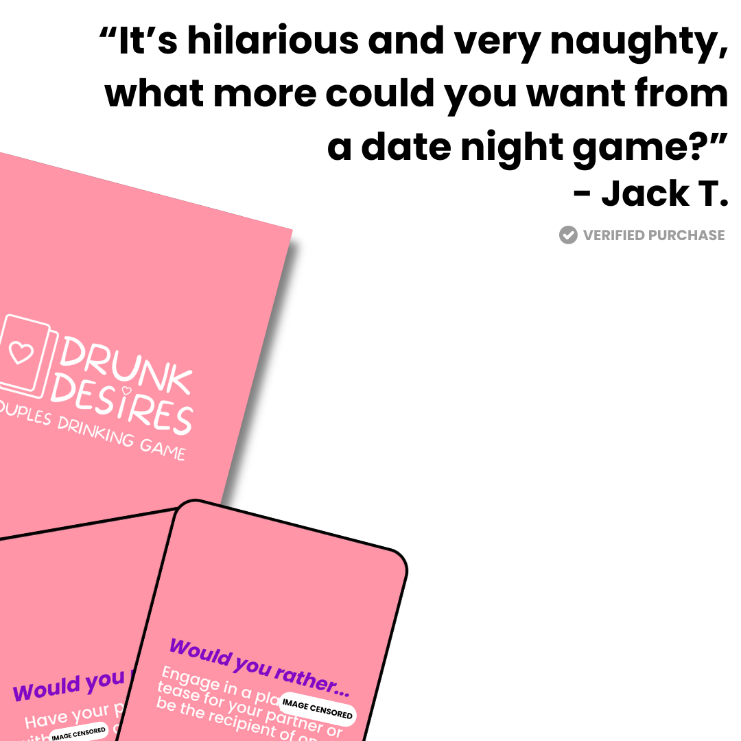 Drunk Desires Would You Rather